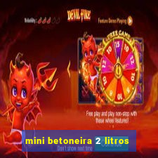 mini betoneira 2 litros